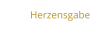 Herzensgabe