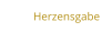 Herzensgabe